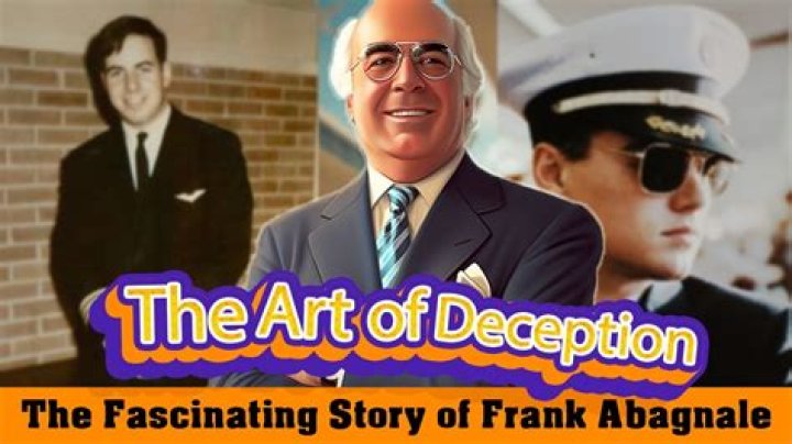 Frank Abagnale: The Master of Deception and His Remarkable Journey
